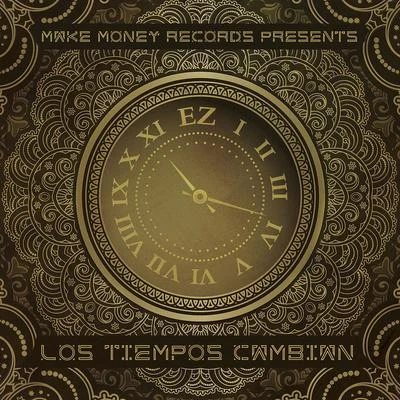 Los Tiempos Cambian 專輯 EZ El Ezeta/Ñengo Flow/Gammy