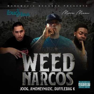 Weed Narcos 專輯 AMONEYMUZIC/Berner/Lazy-Boy