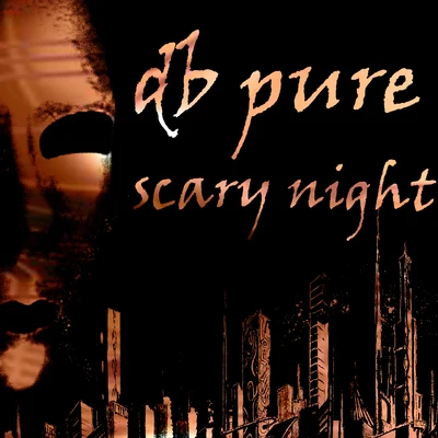 Scary Night 專輯 dB Pure