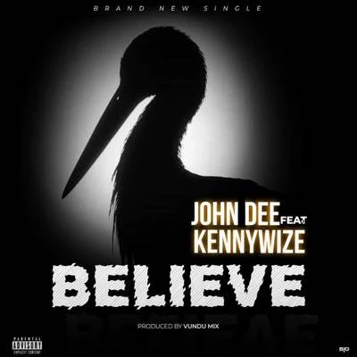 Believe 專輯 John Dee/Blvck Crowz