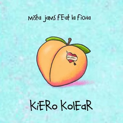 Kiero Kolear (feat. La Ficha) 專輯 Mista Jams