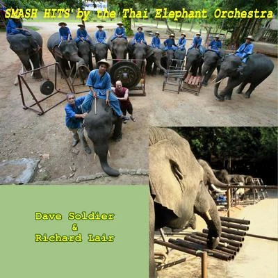 Smash Hits By the Thai Elephant Orchestra 專輯 PUBLIQuartet/Dave Soldier/Soldier String Quartet