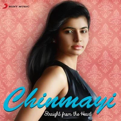 Chinmayi: Straight from the Heart 专辑 Harish Ragavendra/Chinmayi