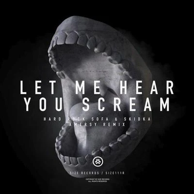 Hard Rock Sofa Let Me Hear You Scream (Amersy Remix)