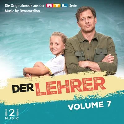 Der Lehrer, Vol. 7 (Die Originalmusik aus der RTL Serie) 专辑 Dynamedion