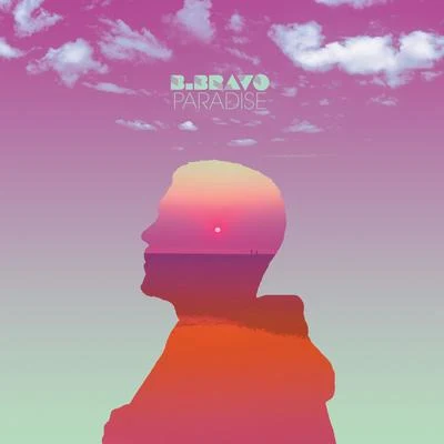 Paradise 專輯 B. Bravo