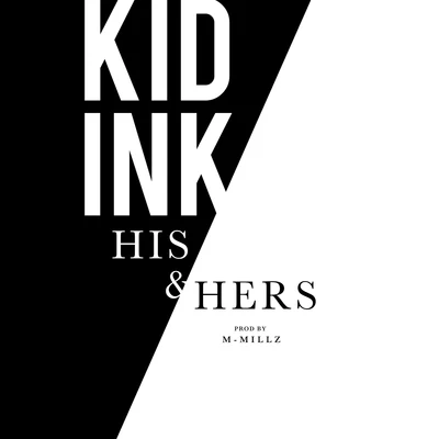 KiD InkTygaIamsu!Travis BarkerTy Dolla $ign His & Hers