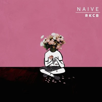 Naive 专辑 RKCB