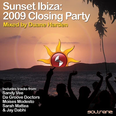 Sunset Ibiza: 2009 Closing Party (Mixed by Duane Harden) 專輯 Duane Harden/Kryder/Still Young