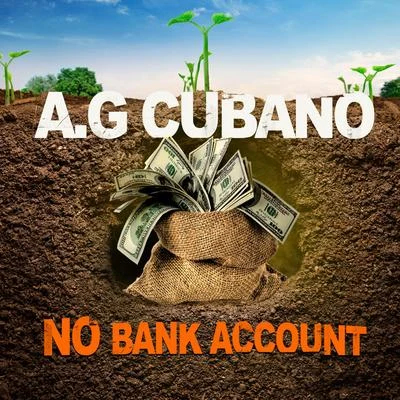 No Bank Account 專輯 AG Cubano