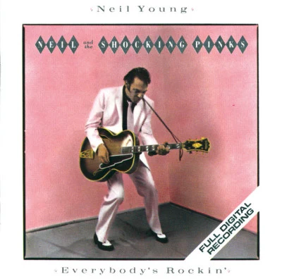 Everybodys Rockin 專輯 Neil Young