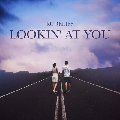 Lookin At You 專輯 RudeLies