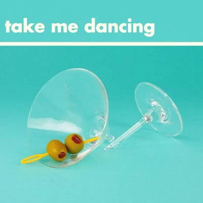 Take Me Dancing 專輯 Will Joseph Cook/Jean Tonique/Tessa Violet