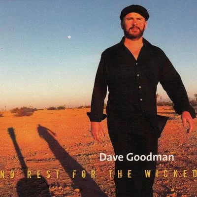 No Rest for the Wicked 專輯 Dave Goodman/Steve Baker