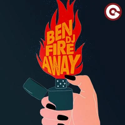 Fire Away 专辑 Ben DJ/Brawo