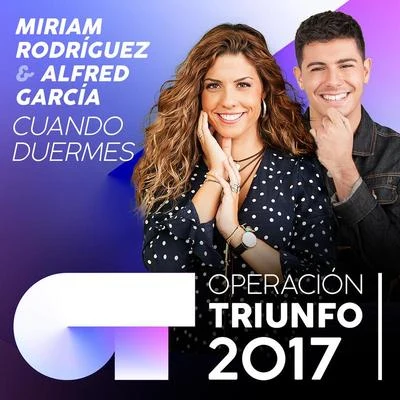 Cuando Duermes (Operación Triunfo 2017) 專輯 Operación Triunfo 2017/Alfred García/Cepeda/Agoney/Raoul Vázquez