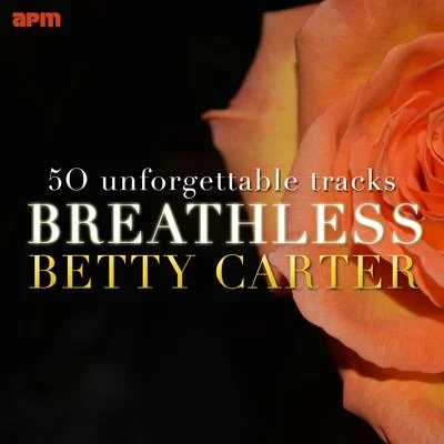 Breathless: 50 Unforgettable Tracks 專輯 Betty Carter