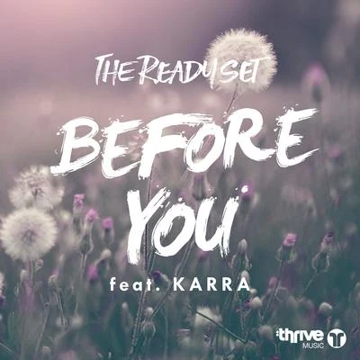 Before You (feat. KARRA) 專輯 The Ready Set