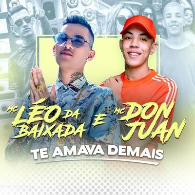 Te Amava Demais 专辑 Mc Léo da Baixada