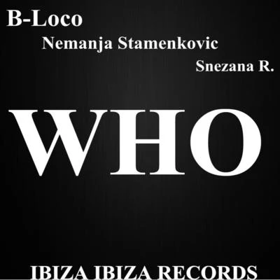 Who 專輯 Nemanja Stamenkovic/Snezana R./Marco Farouk