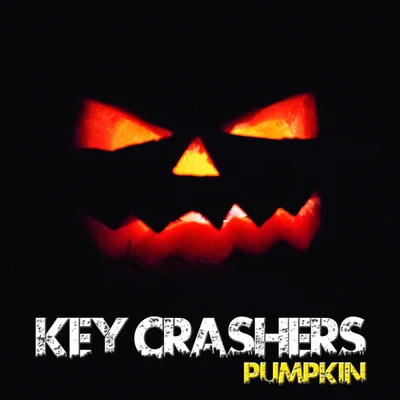 Pumpkin 专辑 Key Crashers