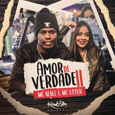 Amor De Verdade II 专辑 MC Kekel/MC Bin Laden