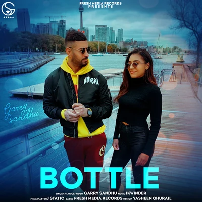 Bottle 專輯 Garry Sandhu/Gurlej Akhtar