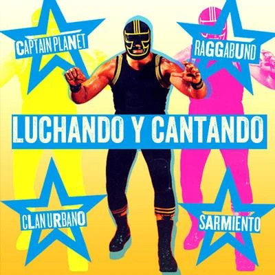 The Dubby ConquerorsRAGGABUND Luchando y Cantando (feat. Raggabund, Sarmiento & Captain Planet)