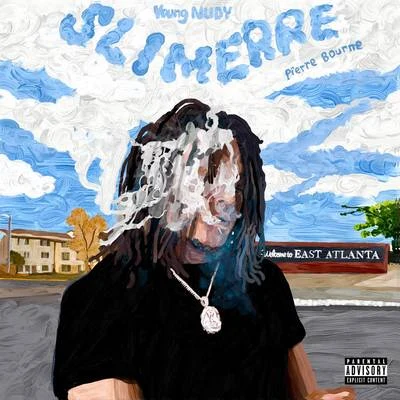 Slimerre 專輯 Young Nudy/J. Cole/Bas/EARTHGANG/Omën