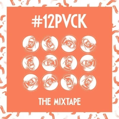 12PVCK Bassrush Takeover Mix 专辑 LOUDPVCK/NGHTMRE/Part Native