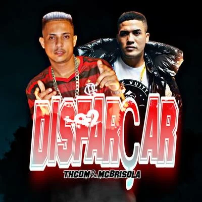 Disfarçar (feat. Mc Brisola) 專輯 Th CDM/Pop Na Batida