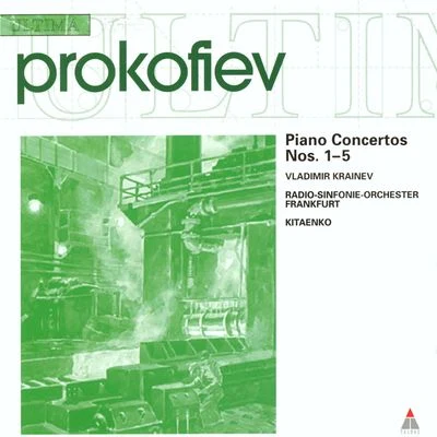 Prokofiev : Piano Concertos Nos 1 - 5 专辑 Vladimir Krainev