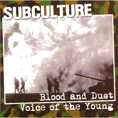 The Blood and Dust (Voice of the Young) [Bonus Live Track Edition] 專輯 Subculture