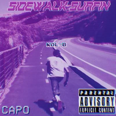 Sidewalk Surfin (feat. Kol-B) 專輯 CAPO/DOKEDO/Haftbefehl/Kaaris