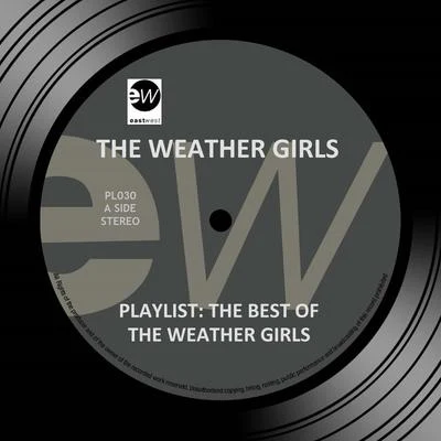 Playlist: The Best of the Weather Girls 專輯 The Weather Girls