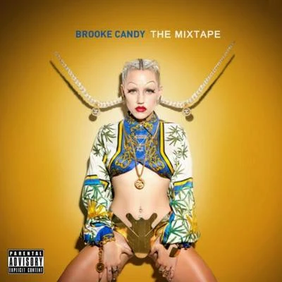 The Mixtape 专辑 Brooke Candy