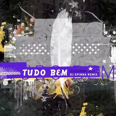 Tudo Bem (DJ Spinna Remix) 專輯 Susanne Alt/Mavis Acquah