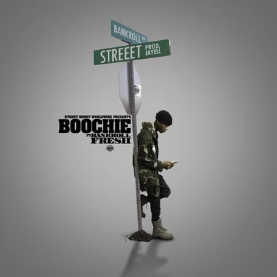 Streeet (feat. Bankroll Fresh) 專輯 Street Money Boochie