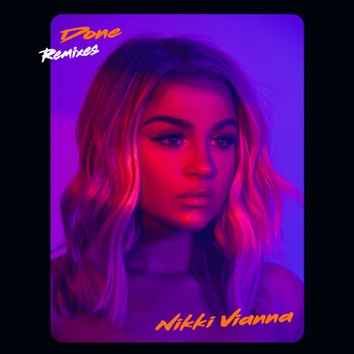 Done (Remixes) 專輯 Nikki Vianna