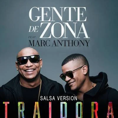 Traidora (Salsa Version) 專輯 Gente De Zona