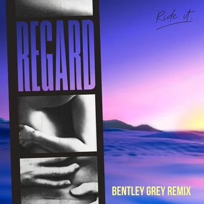 Ride It (Bentley Grey Remix) 專輯 RÆVE/Bentley Grey