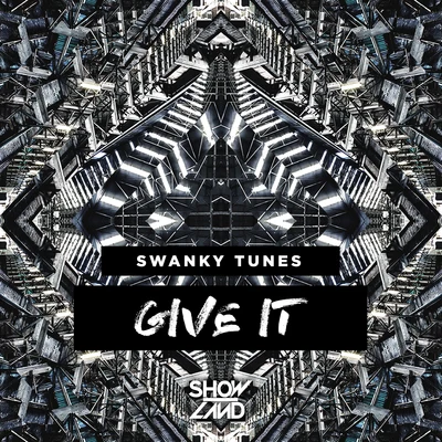 Give It 專輯 Swanky Tunes