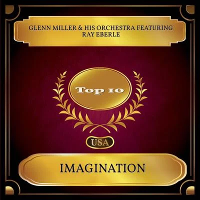 Imagination (Billboard Hot 100 - No. 02) 专辑 Glenn Miller & His Orchestra