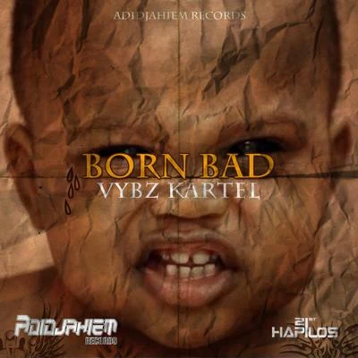 Born Bad 專輯 Vybz Kartel/Earl Sweatshirt/A$AP Ferg/Sinkane/Action Bronson