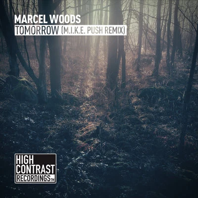 Tomorrow (M.I.K.E. Push Remix) 專輯 Marcel Woods