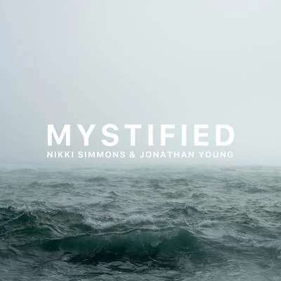 Mystified 專輯 Justin Sewalt/Nikki Simmons