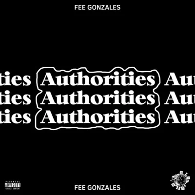 Authorities 专辑 Fee Gonzales/Yung Fume