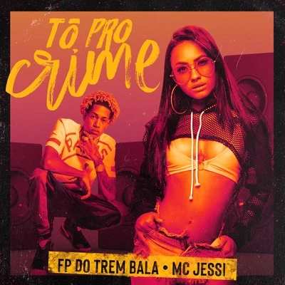 Tô pro Crime 專輯 FP do Trem Bala