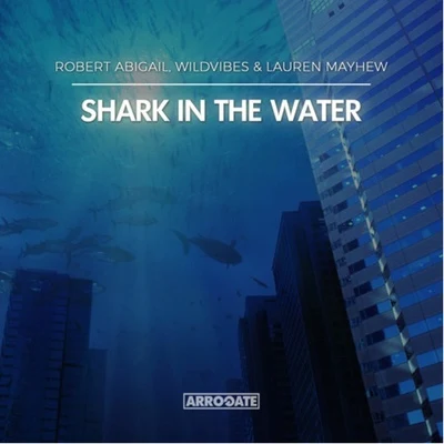 Shark in the Water 專輯 Robert Abigail