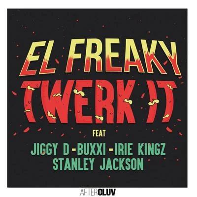 Twerk It 專輯 El Freaky